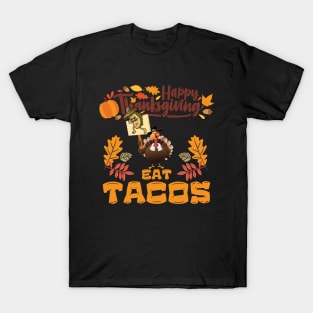 Turkey Eat Tacos  Funny Thanksgiving T-Shirt